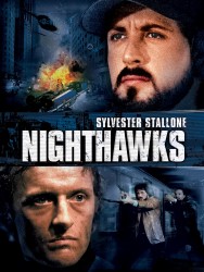 Ночные ястребы / Nighthawks (Сильвестер Сталлоне, Рутгер Хауэр, 1981)  B77851513742768